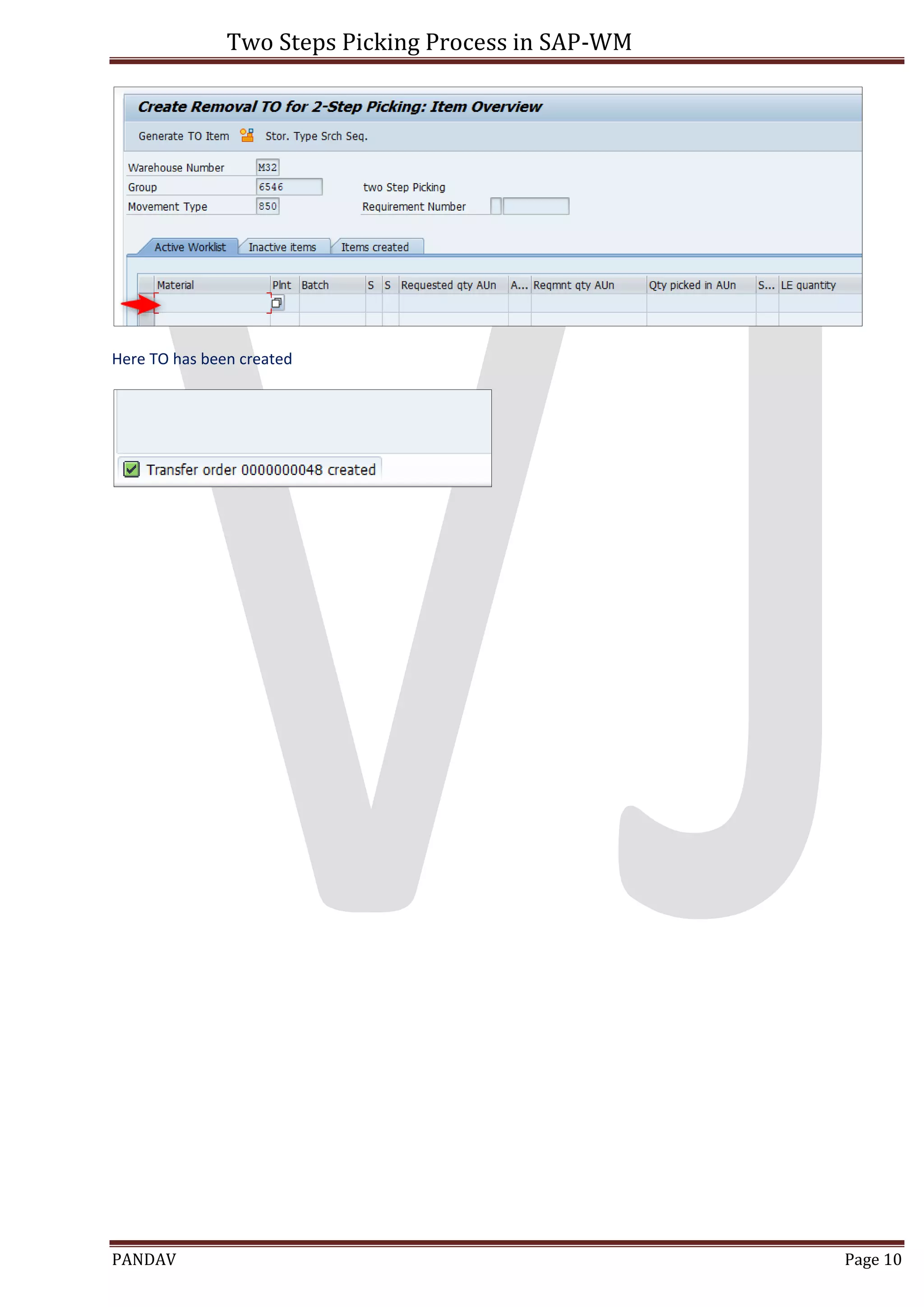 Two Steps Picking Process in SAP-WM
PANDAV Page 10
Here TO has been created
 