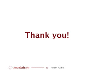 Thank you!


    32   event name
 