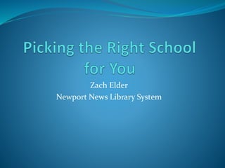 Zach Elder
Newport News Library System
 