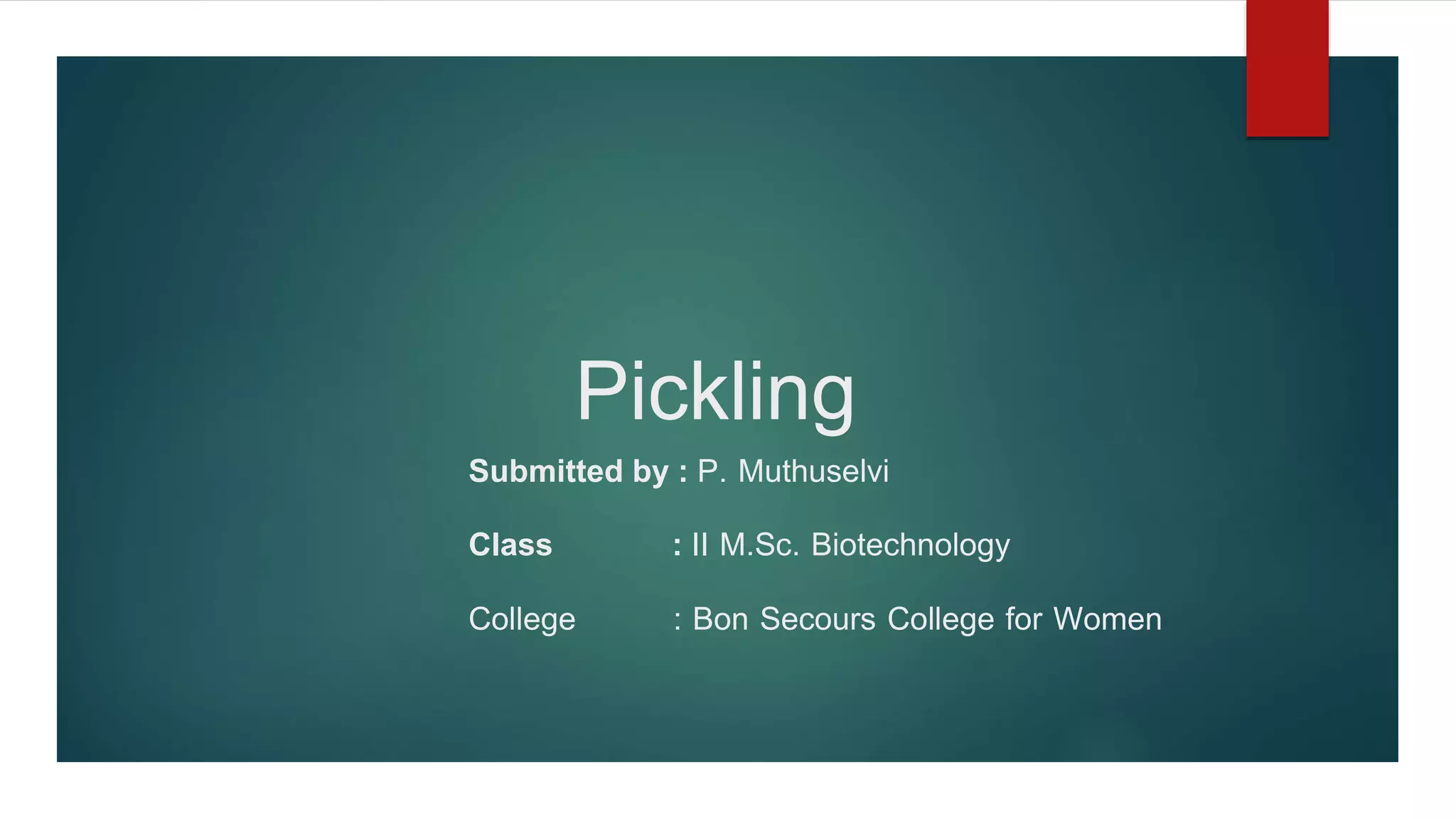 Pickling | PPTX | Chemistry | Science