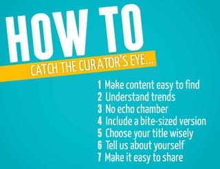 How to catch the curator's eye