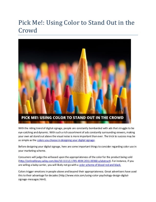 Pick me! using color to stand out in the crowd