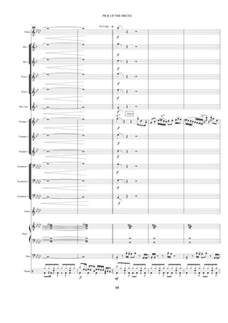 Flauta
=========================================
=
&
bb
bb w
_ w
_ fi
f
œ
_
»»»» Œ Ó
“
“
“
“
“
“
“
“
“
“
“
“
“
“
“
¬
L
[
[
[
[
[
Alto 1
=========================================
=
& b
w w œ
»»»» Œ Ó
Alto 2
=========================================
=
& b
w w
f
œ
»»»»
f
Œ Ó
[
[
[
[
[
Tenor 1
=========================================
=
&
bb w w œ
»»»»
f
Œ Ó
Tenor 2
=========================================
=
&
bb w w
f
œ
»»»» Œ Ó
Bari. Sax.
=========================================
=
&
b w w ˆ
«
«
«
«
f SOLO
Œ Ó
“
“
“
“
“
“
“
“
¬
L
[
[
[
[
[
[
[
[
Trumpet 1
=========================================
=
&
bb w w œ
»»»»
f
C7
Œ Œ
œ
>
»»»»»»
»»»» »»»»
œ.
œ
> «
«
«
« «
«
«
«
.̂ .̂
œ
»»»»
»»»»»
»»»»
»»»»
nœ œ œ œ.»»»»
»»»»
œ.
C7
»»»»
»»»»»
»»»»
œ œ œ »»»»
»»»»
»»»»
»»»»
nœ œ œ œ ˆ
«
«
«
«
«
«
«
«
«
«
«
«
«
«
«
«
ˆ ˆnˆ ≈
œ
_
»»»»
K
>
≈
œ
_
»»»»
K
>œ.»»»» »»»»
C7
œ.
Trumpet 2
=========================================
=
&
bb w w œ
»»»»
f
Œ Ó
Trumpet 3
=========================================
=
& bb w w
f
œ
»»»» Œ Ó
“
“
“
“
“
“
“
“
¬
L
[
[
[
[
[
[
[
[
Trombone 1
=========================================
=
? bbbb
w w
f
œ
»»»» Œ Ó
Trombone 2
=========================================
=
? bb
bb w w
f
œ
»»»» Œ Ó
Trombone 3
=========================================
=
? bbbb w w ˆ
«
«
«
«
f
Œ Ó
Guitar
=========================================
=
&
bb
bb
ß
Í
Piano
=========================================
=
&
bb
bb w
w
w
(b)w (b)w
w
w
w w
w
w
nw w
w
w
nw nw
w
ww
=========================================
=
? bbbb w
w
w w
w
w
w
w w
w w
w
Bass
=========================================
=
? bb
bb w w ˆ
«
«
«
«
>
‰
»»»» »»»»
œ
- œ
> œ
»»»»
»»»»
œ.
‰
ˆ
«
«
«
«
«
«
«
«
nˆ -̂
«
«
«
«
«
«
«
«
.̂
‰ ‰
»»»» »»»»
œ
- œ.
Ó ˆ
«
«
«
«
>
‰
œ
-
»»»» »»»»
œ
> œ
»»»»
»»»»
œ.
‰
«
«
«
«
«
«
«
«
ˆ nˆ
Drums
=========================================
=
/
«
«
« «
«
«
«
«
«
«
«
« «
«
«
»»»»
»»»»
¿
œ
¿
≈ œ ‰̂
¿ ¿
œ
»»»»
J
«
«
« «
«
«
«
«
«
«
«
« «
«
«
¿
‰
¿
œ
»»»»
J ˆ
¿
œ
»»»»
¿ «
«
«
«
«
«
«
«
«
«
«
«
«
«
«
œ
»»»»
Î
_
f
ˆ ˆ «
«
«
«
«
«
«
«
«
«
«
«
«
œ
»»»»
ˆ ˆ ˆ «
«
«
«
«
«
«
«
«
«
«
«
«
«
«
«
œ̂
»»»»
ˆ ˆ ˆ «
«
«
«
«
«
«
«
«
«
«
«
œ̂
»»»»
ˆ ˆ œ
»»»»
¿
_
_
«
«
«
«
«
«
«
«
«
«
«
«
«
«
«
«
«
«
«
F
¿ ¿
‰̂
Î
œ
»»»»
J »»»»
»»»»
¿
œ
«
«
« «
«
«
«
«
«
«
«
« «
«
«
¿
œ ˆ
¿
‰
Î
œ
»»»»
J
«
«
« «
«
«
«
«
«
«
«
« «
«
«
¿
œ
»»»»
¿ ¿
‰̂ œ
»»»»
J
Î
»»»»
»»»»
œ
¿
«
«
« «
«
«
«
«
«
«
«
« «
«
«
¿
œ
¿
‰̂
Î
œ
»»»»
J
«
«
« «
«
«
«
«
«
«
«
« «
«
«
¿
œ
»»»»
¿
‰̂
¿
œ
»»»»
J
Î «
«
« «
«
«
«
«
«
«
«
« «
«
«
»»»»
»»»»
¿
œ
¿
œ ‰̂
¿
œ
»»»»
J
Î
l
l
l
l
l
l
l
l
l
l
l
l
l
l
l
l
l
l
l
l
l
l
l
l
l
l
l
l
l
l
l
l
l
l
l
l
l
l
l
l
l
l
l
l
l
l
l
l
l
l
l
l
l
l
l
l
l
l
l
l
l
l
l
l
l
l
l
l
l
l
l
l
l
l
l
l
l
l
l
l
l
l
l
l
l
l
l
l
l
l
l
l
l
l
l
l
l
l
ll
ll
46 To Coda
l
l
l
l
l
l
l
l
l
l
l
l
l
l
l
l
l
ll
l
l
l
l
l
l
l
l
l
l
l
l
l
l
l
l
l l
l
l
l
l
l
l
l
l
l
l
l
l
l
l
l
l
l
l
l
l
l
l
l
l
l
l
l
l
l
l
l
l
l
l
l
l
l
l
l
l
l
l
l
l
l
l
l
l
l
l
l
l
l
l
l
l
l
l
l
l
l
l
l
l
l
l
l
l
l
l
l
l
l
l
l
l
l
l
l
l
l
l
l
l
ll
l
l
l
l l
l
l
l
l
llll ll
llll ll
l
l
l
l
l
l
l
l
l
l
l
l
l
l
l
l
l
l
l
l
l
l
l
l
l
l
l
l
l
l
l
l
l
l
l
l
l
l
l
l
l
l
l
l
ll
ll
l
l
l
l
l
l
l
l
l
l
l
l
l
l
l
l
l
l
l
l
l
l
l
l
l
l
l
l
l
l
l
l
l
l
l
l
l
l
l
l
l
l
l
l
ll
ll
PICK UP THE PIECES
10
 