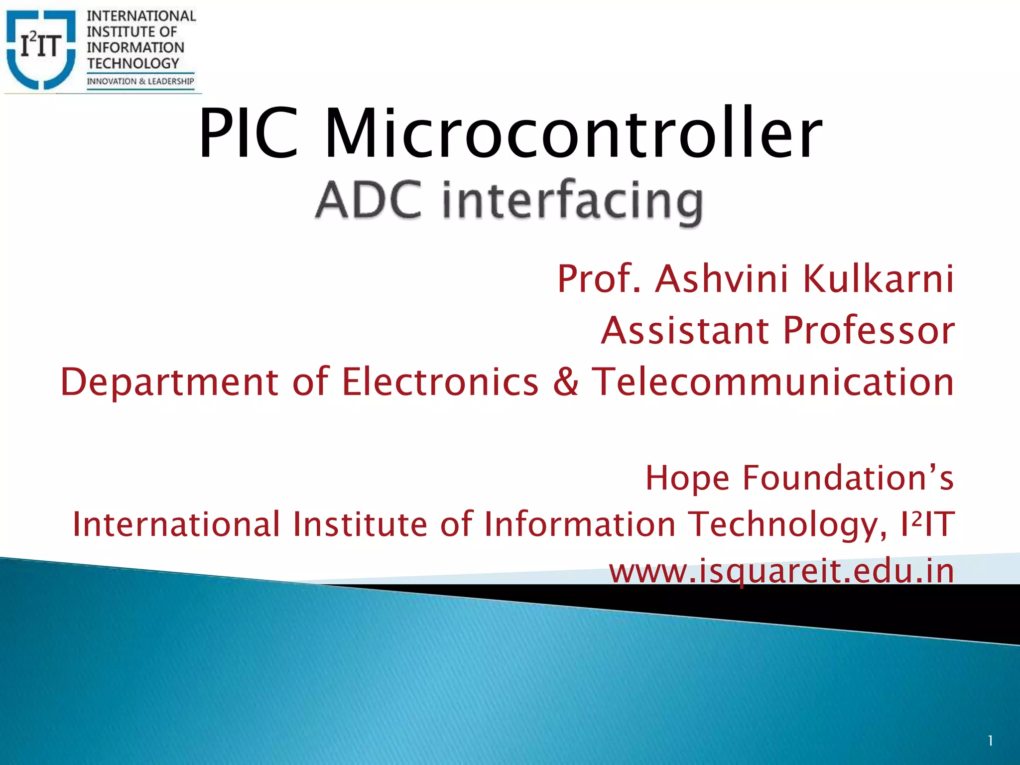 PIC Microcontroller | ADC Interfacing | PPTX | Consumer Electronics ...