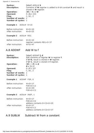 Appendix A - Instruction Set




     A.8 ADDWF                    Add W to f




     A.9 SUBLW                    Subtract W from a constant




http://www.mikroelektronika.co.yu/english/product/books/PICbook/A_Dodatak.htm (5 of 21) [4/2/2003 16:19:25]
 