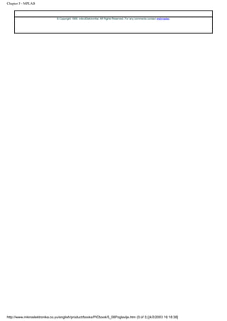 Chapter 5 - MPLAB



                                © Copyright 1999. mikroElektronika. All Rights Reserved. For any comments contact webmaster.




http://www.mikroelektronika.co.yu/english/product/books/PICbook/5_08Poglavlje.htm (3 of 3) [4/2/2003 16:18:38]
 