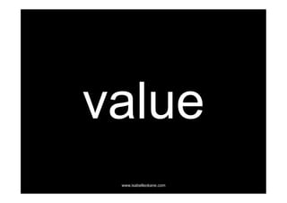 value
 www.isabelleokane.com
 