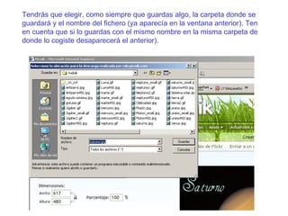 Tendrás que elegir, como siempre que guardas algo, la carpeta donde se guardará y el nombre del fichero (ya aparecía en la ventana anterior). Ten en cuenta que si lo guardas con el mismo nombre en la misma carpeta de donde lo cogiste desaparecerá el anterior). 