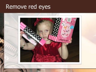 Remove red eyes