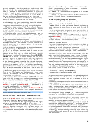 1) Fig. A humain va à C, but qu’il s’est fixé : Cet enfant est doué, il ira
loin. - A est prêt à aller jusqu’au bout pour mener son projet à son
terme ; il n’hésite pas : il va droit au but ; il est direct, au risque d’être
brutal : il n’y va pas par quatre chemins, il n’y va pas avec le dos de la
cuiller, il y va fort. - A risque d’aller trop loin : il exagère. - Parfois, il
faut aller au plus pressé, faire seulement ce qui est le plus urgent.
— A est non humain : La fortune de cet homme ira aux pauvres, syn.
elle leur est destinée. - Ces mots me vont droit au cœur.
2) A vient à C inf. : il se trouve, volontairement ou non, près de faire B.
— si A vient à C inf. : Si ce secret venait à se savoir, ce serait une
catastrophe ; prends ton parapluie, au cas où il viendrait à pleuvoir.
— A humain ou animal en vient à C inf. : Pierre et Jean se disputent :
ils vont finir par en venir aux mains. - Je ne comprends pas l’intention
de Jean : où veut-il en venir ? - Pierre décide une chose, puis change
d’avis : j’en viens à penser qu’il ne sait pas ce qu’il veut.
— A humain ou animal y vient, B étant une décision d’agir : Jean n’a
pas envie de travailler : il faudra pourtant bien qu’il y vienne un jour.
3) A va + adv. de manière : A est la vie, la santé ou un processus qui se
déroule de manière plus ou moins satisfaisante.
— A humain va bien ou mal : il est en bonne, mauvaise santé ; syn. il
SE PORTE bien / mal : Jean demande à Paul des nouvelles de sa
santé, de la façon dont sa vie se passe : Ça va? - Ça pourrait aller
mieux, mais on fait aller.
— A est une activité, une entreprise dont on attend certains résultats :
Les affaires vont / syn. MARCHENT bien, mal, mieux.
— A est un processus quelconque dont on attend un bon
fonctionnement : quand tout va bien, tout se passe comme on le
souhaite. Si on laisse aller les choses, sans assurer leur bon
fonctionnement, le résultat n’est plus satisfaisant. Il y a du LAISSERALLER dans la maison : le ménage n’est pas fait, tout est en
désordre. - Quand on est fatigué, on se laisse aller. - Les langues vont
bon train : on fait des commérages sur une personne. - Il va de soi que
tu viens dîner avec ta femme, cela va sans dire : cela ne se discute pas.
— Ça va : 1. c'est bien : J’accepte votre offre, ça me va ; syn. ça me
CONVIENT, je suis d’ACCORD - 2. c’est suffisant, on peut arrêter :
Ça va, la baignoire est remplie, tu peux fermer le robinet. – 3. c’est
trop, ça devient insupportable, il faut arrêter : Ça va, arrête de
m’ennuyer !
— Allons, Allez : Allons, ne vous disputez pas ! - Allez! je vous invite à
boire un verre ! Ces locutions sont des incitations à « passer à autre
chose » : du mensonge à la vérité, de l'inimitié à l'amitié, de
l'immobilité au mouvement, etc.
— A est quelque chose dont on attend une HARMONIE avec autre
chose : Cette robe va bien à Sylvie : elle lui va comme un gant. - Tout
lui va. - Ces couleurs vont (bien), ne vont pas du tout ensemble.
4) A humain va au-devant des désirs ou des besoins de B humain : il
PRÉVIENT ses désirs, il est PRÉVENANT, ATTENTIONNÉ ; il le
prévient de ce qui l’attend : il le lui ANNONCE.
— PR Mieux vaut prévenir que guérir : la PRÉVENTION des
maladies, des accidents coûte moins d'efforts et d'argent que d'y porter
remède.
Pour un autre sens de prévenir, voir l’article DIRE.

2) A va + inf., action future (adj.) qui doit commencer dans un futur
proche : Tenez-vous prêts : le départ va être donné ! - Il va pleuvoir :
la pluie est sur le point de tomber.
— Si A allait + inf. : interrogation sur une hypothèse. Et si j’allais me
tromper de personne ?
— A vient de + inf., action terminée dans un PASSÉ récent. Jean vient
de sortir. - Il vient de pleuvoir, l’herbe est encore mouillée.
IV. Jean revient du Canada. Nous l'attendons !
A humain revient de B, son lieu de séjour temporaire.
1) A humain, qui était allé au lieu B, fait le trajet en sens inverse.
Il vient de nouveau au lieu C, sous-entendu, son point de départ où se
trouve la personne qui parle. Jeannot ne va pas tarder à revenir de
l'école.
— B est une activité, qui se déroule en un certain lieu. Jean revient de
son travail. - Éric est revenu de la guerre, mais plusieurs de ses
camarades n'en sont pas revenus.
— A humain était mort ; il revient de l'Autre Monde, et réapparaît :
c'est un REVENANT.
— Fig. Max revient de loin! : il a été très malade ou en grand danger, «
aux portes de la mort ». Il est maintenant tiré d'affaire.
2) A humain revient de B abstrait.
— Éric est revenu de ses illusions, de ses prétentions, il est revenu de
tout ! : A avait atteint quelques certitudes, mais il n'y croit plus ; il n'a
plus d'espoir, ne fait plus confiance à rien ni à personne.
— Luc a été nommé directeur ! Je n'en reviens pas ! : A, sous le coup
de la surprise et de l'émotion, n'arrive pas à revenir à son état normal.
3) A revient sur ses pas : après être allé une première fois au lieu B et
en être revenu vers le lieu C, A change d'avis, il se ravise : il retourne à
B pour y modifier quelque chose, ou parce qu'il se rend compte qu'il y a
oublié quelque chose. - Fig. Les « pas » déjà accomplis par A sont ses
actes ou paroles passés (promesses, décisions, aveux). A décide qu'il ne
fera pas ce qu'il avait d'abord envisagé de faire. Marc revient sur sa
promesse de vendre sa maison à Jean ; il revient sur sa décision. Dans une discussion, objection à quelqu'un qui veut faire machine
arrière. C'est une chose décidée, il n'y a pas à y revenir. - A ne dit plus
ce qu'il disait. L'accusé est revenu sur ses aveux.
V. Jean revient à la maison. Nous l'attendons !
A humain revient à C, son lieu, ou son état initial.
1) A en mouvement, qui avait quitté le lieu C, sa base de départ, pour le
lieu B, vient de nouveau (du lieu B, sous-entendu) au lieu C, où se
trouve la personne qui parle. - Syn. il y RETOURNE, dit A qui se
trouve en B.
— Possibilité (comme pour venir) d'un infinitif complément de but : A
revient à C faire D.
— Ce mouvement de rapprochement après un éloignement peut se
répéter à plusieurs reprises : A qui était déjà venu de B à C y vient de
nouveau. Ce n’est pas la première fois que Max vient à la maison, il y
revient souvent ; il revient souvent nous voir.
2) A humain s'était évanoui. Il revient à lui : il reprend connaissance,
syn. reprend ses esprits. Où suis-je ? dit Lucie en revenant à elle.

III. Il va faire froid ; il vient de neiger. - Nous allons vers l’hiver.
1) B est un FUTUR (n.) vers lequel nous allons : Nous allons vers
l’automne. – Grand-mère va sur ses quatre-vingts ans.
— B est un mouvement de la date la plus éloignée à la date la plus
proche : La période du Moyen Âge va du VIIIe au XIVe siècle.
— B est un futur qui vient vers nous : Dans les jours qui viennent, le
temps va s’améliorer. - L’automne vient. - Les temps à venir, c’est
l'AVENIR. - Prends ton parapluie, au cas où il viendrait à pleuvoir.
— En grammaire : le futur est le temps verbal exprimant un processus à
venir.

3) A humain, s'étant désintéressé de C abstrait pour B abstrait (en)
revient à C abstrait. Luc avait abandonné ses études de droit pour faire
du théâtre ; il est revenu au droit cette année.
— A revient à ses premières amours : ayant cessé un moment de
s'intéresser à B, A s'y intéresse de nouveau. - Il revient à de meilleurs
sentiments : il se montre moins désagréable avec son interlocuteur.
— Notamment dans une conversation : Nous avons beau chercher des
solutions différentes, nous en revenons toujours au même point. Revenons à nos moutons (citation de la Farce de Maître Pathelin, une
comédie du Moyen Âge) : cessons de faire des digressions, reprenons le
fil de notre discours.

8

 