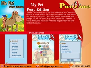 My Pet
Dog Edition“My Pet” is absolutely one of the most engaging series of games ever
created. In “Dog Edition” you’ll be...
