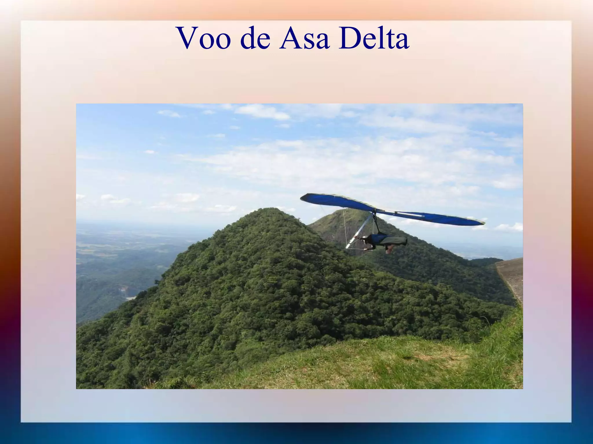 Voo de Asa Delta 
 