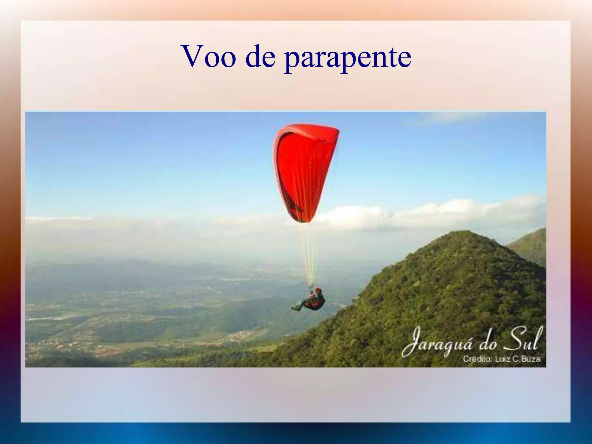 Voo de parapente 
 