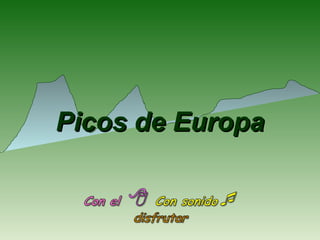 Picos de EuropaPicos de Europa
 