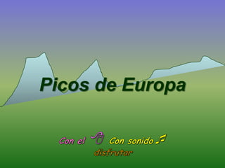 Picos de Europa
 