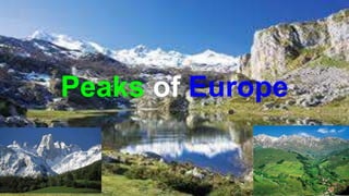 Peaks of Europe
:v
 