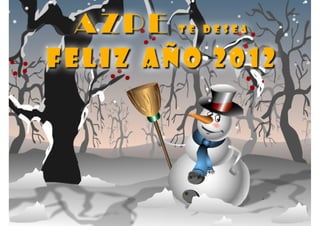 Azpe te desea Feliz Año 2012