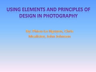 Using Elements and principles of design in photography