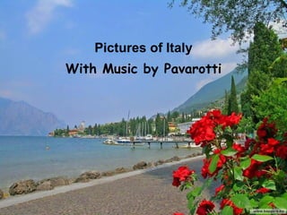Pictures of Italy With Music by Pavarotti 