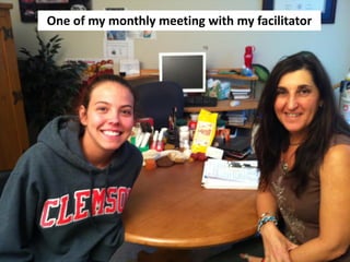 One of my monthly meeting with my facilitator
 