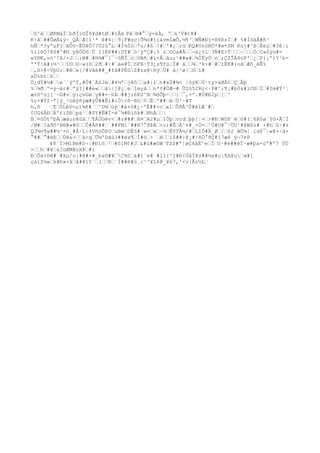 ö²èØñMàÏhðÌì©Î8¥d#tØ#ïÂä Pâ®#°ý=èÀ, º&³Ý#t¥#
K÷â##ÕøÄ&ý÷_QÅÆ{î¹* ê#4¡9¡F#ec}Õ¾ö#]i&vmÌæÕ,¼¶³WÑ#Ðj+®4ßsÏ# %#ÍöäÂ#ñ³
hÑ*3yªµFjãÖò~ÈÙêÖ7?Ü2û°L#Í½Íöªu/#6!#'#¿cùÐQ#UnòRÓ*#w+SM Kùj#^ßÉéç#?ê¦i
%ì1ßÒ78S#º#ÐyßÒÒõÜ I{EP##|DT#ö²ýªÇ#¡% z©Oa#Å¬ä¿%ï3Ñ#E>Ý~ÒC»$ýü#-
«Y®K,vò^!A/×J:W##H¾#¯[¯~ûÑÎcöBñ#í×Ââu;²##w#¾ÏËyÖn;ÇZÎÀ4úP'¿P{¡º)Y¹b-
º'Ý!A#(½³î©©~w(ô2ð#{#áe#ÍöFB·T3¿s¶fúÌ# á¾³k+##îÊK#{oãÆô_ëÊ%
,õ>@÷VþU;#ê»{/#Våë##_#fã#PËûZ#zs@÷RÿÜ# à|²ø|©í#
xÙ%ht6
Ú¿dÝ#½#e¨`ýºÝ,#Û#´ÄSJé#4¼ªjêôa#|ìt#&Ü#¾< |öýKÚ·ty>äØÁ¢ÇÂþ
%¾ðº=ý¬är#ªÿ?]##è«â|]@¿eîmyân*¢#ÙÆ¬# ÛZõ52Rç<·P#^;¶¡#b0&#lC®Í#Im#Ý²¦
æ±õºüj[`¬G#vÿ:çvGéy##=~hÞ##jì6K2^B¾ôÕþ÷|¯,×º.#Ú#Ð2p]^
%ç+#ÝZ÷ª]ÿ_÷ùéÿñÿæ#ýÛ##Êì#:Ô<ñ~B§¢È'##éÙ¹·#T
h,ñ ¶ÙLèV<µí¾ñ#¨^D½úÿ#á+ü#¿~ºÉ##>c»1ÛðÅ³Û#èîÆ¨#
¢UG4ÁÐÁ'£ïSÐpä¹#PY#Ñ#Ï-è¯¾#Ðíõk#NhÄ|
B¤öÙtºbÀæàurêûä¶ÀÙGèv<#z###H¤A2#µ1Ôþvrdþþ]¦=>#ÐWDñ¨ëò#(ñR0ø¨§ô×ÃÌ
/Ø#?àðô²Þ®#»#ôÕ#Åñ##`##FMi´##N7°ðÞÄ×u)#ÊÀ¹¤#_<Ó=^Ó#U@¯¹ÜU¹#@WZv# +#hû·#z
Q3¾v¶w##½³×n_#Å·L|%VñòÕÞUuBwDÉ§#¨w=w~½ËYTÃ½/#LîÓ#Ä_Ø/õ2 WÖ¾¦ id$¯~w@+÷à×
°##°#èEÙê&>â<gÜ¼ºDãù3##èx¶Í#ó> êi$##}@¡#/ñÖ°ðÇ#í7æ4 ý¬7¤P
¥8¨Ï>MlÞm#S¬|#Ðíô³#ô1M¢#J&#ú#æóWTZ$#ª[øÇ4äË^eÏU·#è##èÏ·æ#þa-ùª#º7 Ú0
>h#¥&?oØM@oXÞ#i
ÐÕá+Dê# #kµ/u¡#@#×#_b&©#¥C¾î&#}`e# #lì{^j#Ð{ÖâÎ¥z##½s#o¶A@o»#í
çáïZ¼»k#Ð»×åå#@ïY´(Ð¨Ì##é#ù¸c¹^¥L6@_¥67,'<v|Ãr½L
 