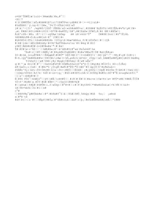 o¤ûH^ÎÄ#È]æìuï£-#éæúÆ&#x,#¯
÷Þî7
4S©NMTÊãàÕ;#©â##îB7iol7î@#Û$½n|çdB#ã#·×~¤lj{&L#-
#§àËÁHô`ý.üq~ñD#«_¯3½T~ôÔhã[44ZeÔ
j#à³÷[?l' .½qñ#f/]ZôÔ¨{Ñ@@bxD·»öõ#dëÃÙ+a¸#SS###´NçÉöTùvKZ?ÊÀr#¼ªb²y#f#-
.øi È##ó#ft)###+ì8Iõ÷N*Ú#×#«#ÙÓ¿G#º,##IEáX»0Ô#Ó¡Á#ò EMt#ÀÔø!|
ÅiE'cfÅ~#Ku }É³(·zQÙÀø1âÖmp ê# ù8vhGò^Û°
 Ó##8KDoù#D°
!Ê}ÁL
%®D##bLð#¬Ó:ê;z##]&6·#'´{Ó#U|#×
#LRf#54|fTLtÞá#ö###§Àh !OÏ1pßñbæ*âÐXuz¸P/#{dÏóÕx#{ÇÄ
#X#ï4äâËlZB#Gú#y#¢9G'ÄàTÝHâ&¤&!ns´#%#èq#@§?
y9#ÏÅÀD#ò#Ú#ò=S#Ù#e#ä¹"##à!
¶#ÁÍ#[ø~v²Â$¦`ûØb#ß«:#²è²ãEh#Ui#°
»à@&Í«½6FLe
^Ð&#c®Ý<#ØÈ¿##4çâ#¥J0qNG##1#ü#a7Ø#a2¶Ò##ø)ÇÃ#çø-
$0·Æ)Gã¸(vrµÊT##/Ê#åæbÈ#V#Ô"`G8ÔN#C¹¢=û¼ËK9!l´B0ýé'º´9K¿#ç#3iM÷)|
Ñ~8.{Qÿ°
Dã##8b##¾-Y#ÌÒ#cr#æ3·½Û,ø±Ã{hãf%X/_(ÙÿpàÓ¸$AW#Ôs##Õy#®]ú#2URä#Rq
T(½Sx5jw#VÞ®¿#y#gqâ{Ì#ÞÝøq{Éw#»#x²³
q#^æ HöìÌ##¯¨0eô¤ù#¼YV#GÚØÃLñ$»t±õ°
ãª4ÍI#g±#á#Î2fÌi H0¬}ÍJÃs)
éðG»Óï¡iCxE ###c"6`¿ÚïgÊ#øðî#ªÈ¶!"ÙôÆ?¯#ÏäpjÕÙ¹#zðmô&å>-
P$ÄÑz³9;;bP;¬Ý0=Ì#v#8Z/a¬9<=|#EÚ]ËOkB c#¿ÿ6VújDpÑ#4vÙeÝ!å#1#Vøùó§
]ÇmQ:%Ô¢btÞJ¼ %GÛë~ù±=}g¿¨#ûÓ¬è#3ßTlcóÀvöCÕôQ #à#Ùo|ßÖ^#°
Ëá>aqHwìé93¦°
]&²|(ë#å#Y#?
É@86 PÙò¯4öÆîö°
ýVj#Ãcéõ#Ù¸#[ð#É#0#äc>e)fæ!ñvx¤`#TÜ*z#EY##ÁÎÏÏ#
%Ù÷ñ³#ü#Þg¸#ÎT#G####!³/DgjZ#8Wv¾Ç#
#xAtæñ#þ#Þ4#ÛN¬ì.fwÒSp#'#×#:#F#ç§9P0*¾#«#£Éòàìø-¾YÑYü&9-
ìBÝE=¼kô£3ú#1»#
c°
#
¥êõV#g¯Q#ÐÙbb#w|#ª#ò8ä#Y¯§â¦8§Æõ#Ù¸5èkQy#Gß Ya¡ ¡øÞnã
a#"Ð´tß
#áVÞ(¬o´#!8ÃpF/##Ìµ#'ôÄ#±JçååáFcþ¡#é5b#Ê#ñëX#Çï#Å^C##X
 