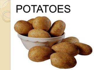 POTATOES
 