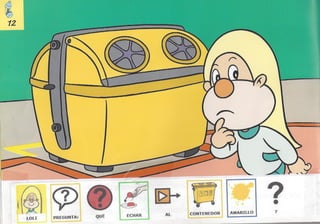 Bolechas contenedor amarillo con pictogramas arasaac