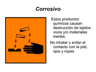 Corrosivo ,[object Object]