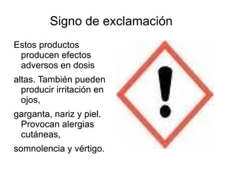 Inflamable Los productos pueden inflamarse al contacto con una