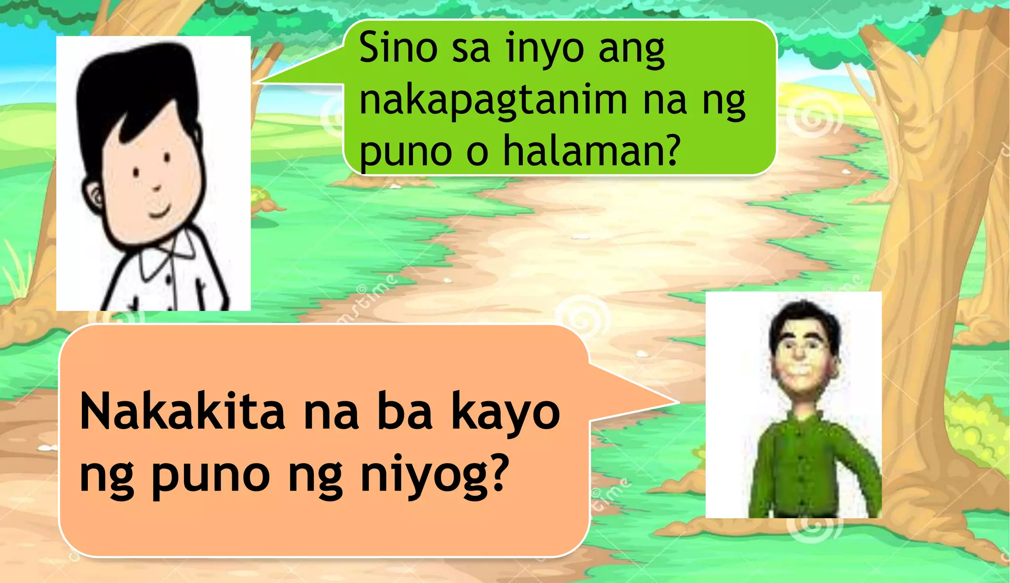 Sino sa inyo ang
nakapagtanim na ng
puno o halaman?
Nakakita na ba kayo
ng puno ng niyog?
 