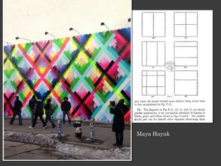 Maya Hayuk 
 