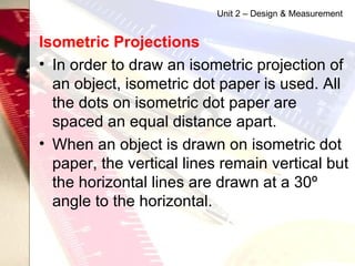 [object Object],[object Object],[object Object],Unit 2 – Design & Measurement 