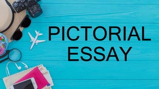 Pictorial essay - Grade 12