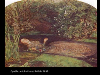 Ophélie de John Everett Millais, 1852

 