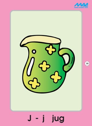 10




J - j jug
 