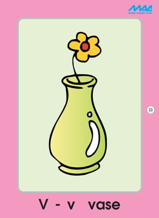 22




V - v vase
 