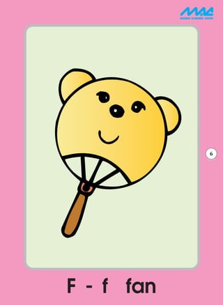 6




F - f fan
 