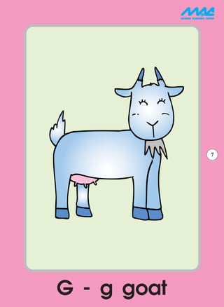 7




G - g goat
 