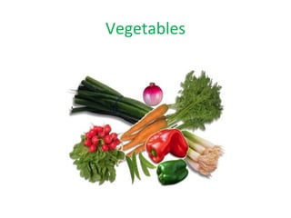 Vegetables 