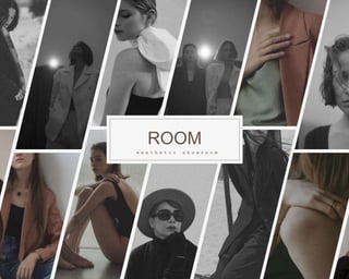 ROOM
a e s t h e t i c s h o w r o o m
 