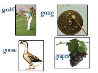 golf goose gong grapes 