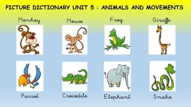 Picture Dictionary Unit 5 Animals and Movements