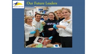 Our Future Leaders
 