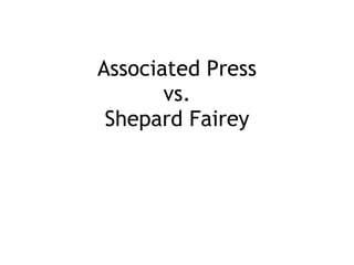 Associated Press vs. Shepard Fairey 