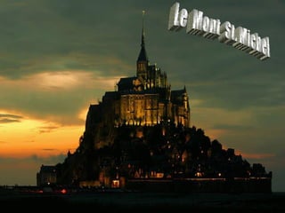 Le  Mont  St. Michel 