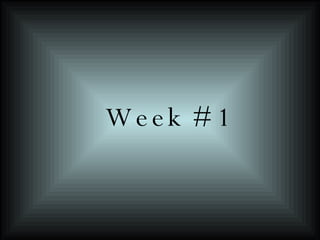 Week #1 