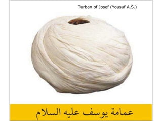 Turban of Josef (Yousuf A.S.)