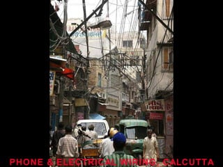 PHONE & ELECTRICAL WIRING, CALCUTTA 