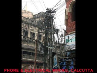 PHONE & ELECTRICAL WIRING, CALCUTTA 